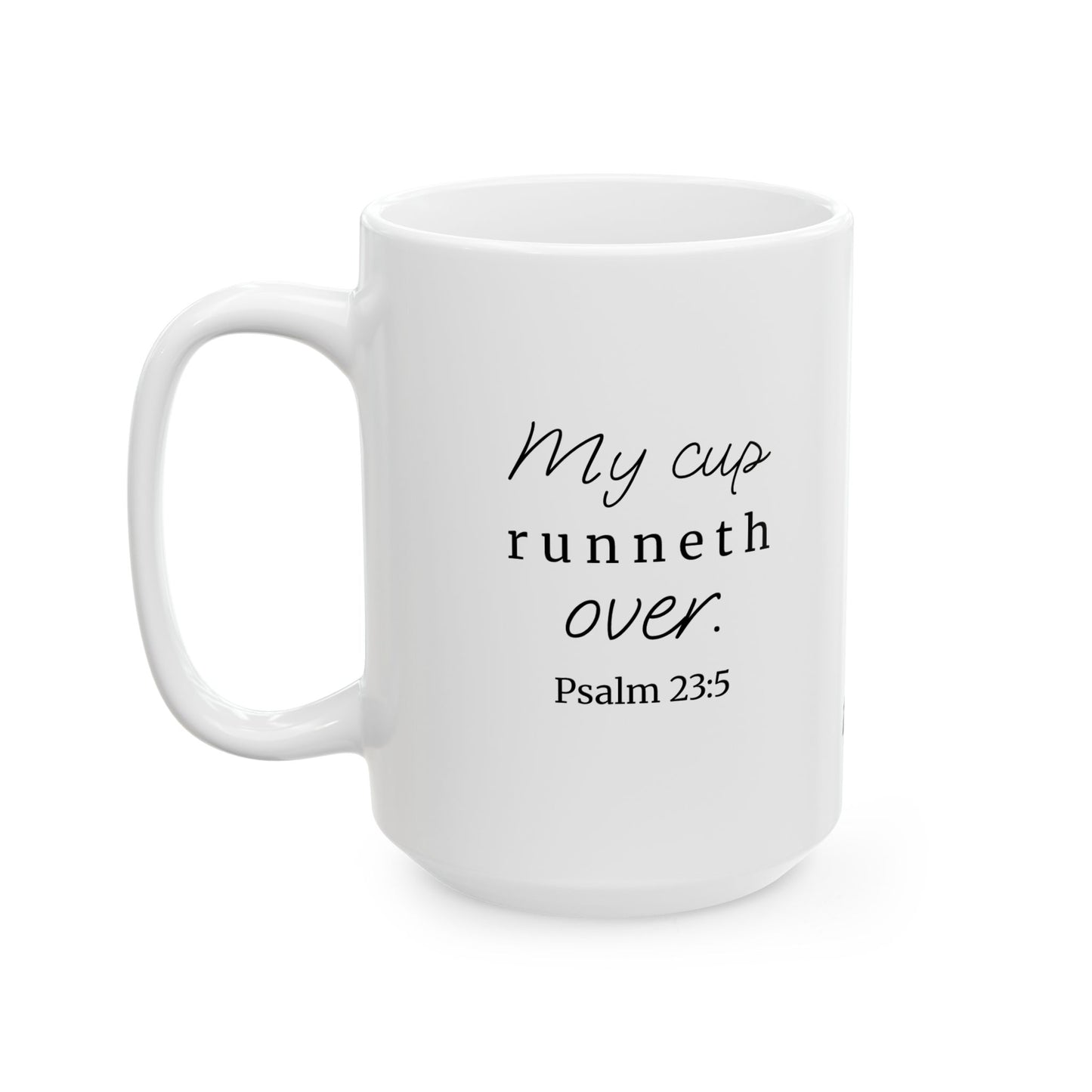 *NEW* Inspirational White Ceramic Mug (11oz, 15oz) | Psalm 23:5