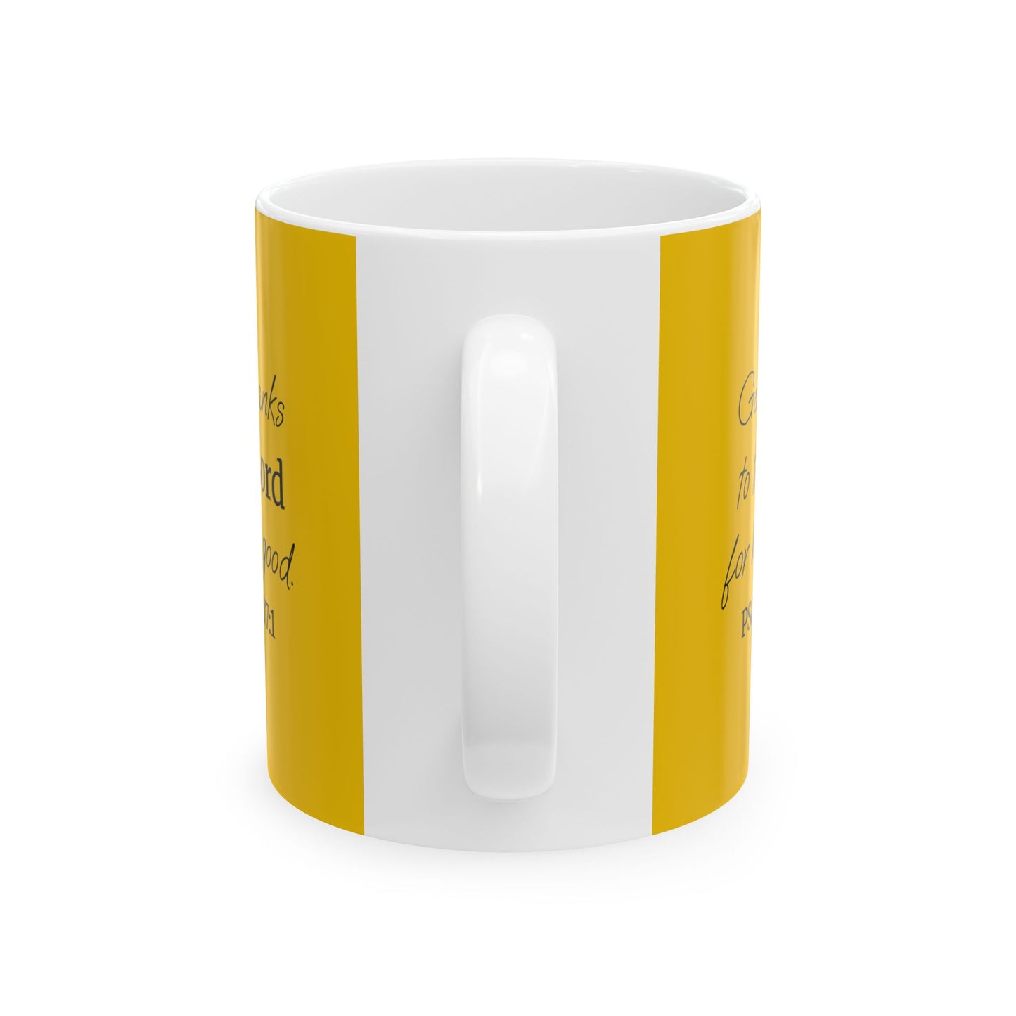 *NEW* Inspirational Ceramic Mug (11oz, 15oz) | Psalm 107:1