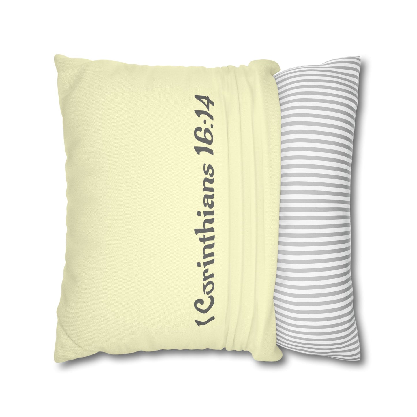 Charming Scripture Pillowcase (1 Corinthians 16:14)