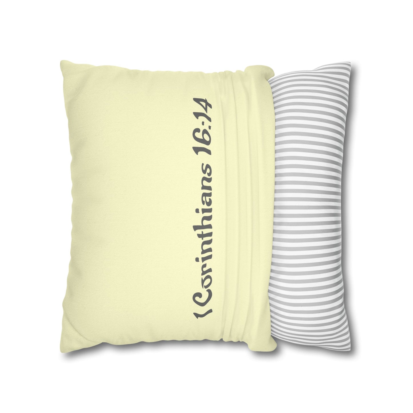 Charming Scripture Pillowcase (1 Corinthians 16:14)