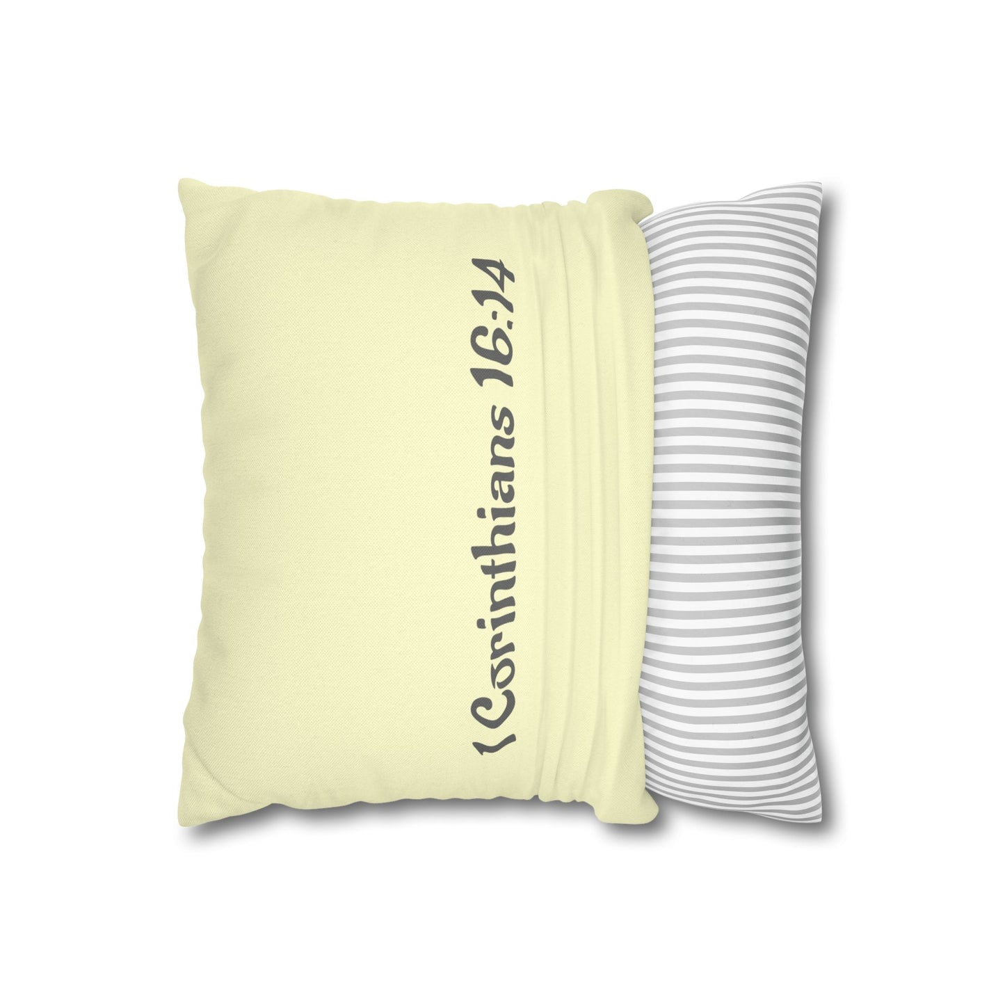 Charming Scripture Pillowcase (1 Corinthians 16:14)