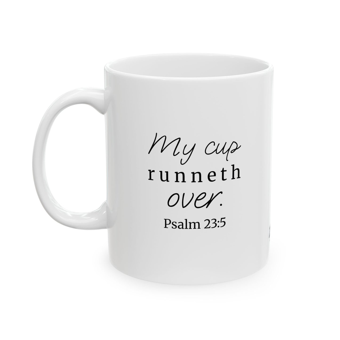 *NEW* Inspirational White Ceramic Mug (11oz, 15oz) | Psalm 23:5