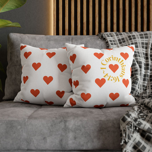 Charming Heartfelt Pillowcase (1 Corinthians 16:14)