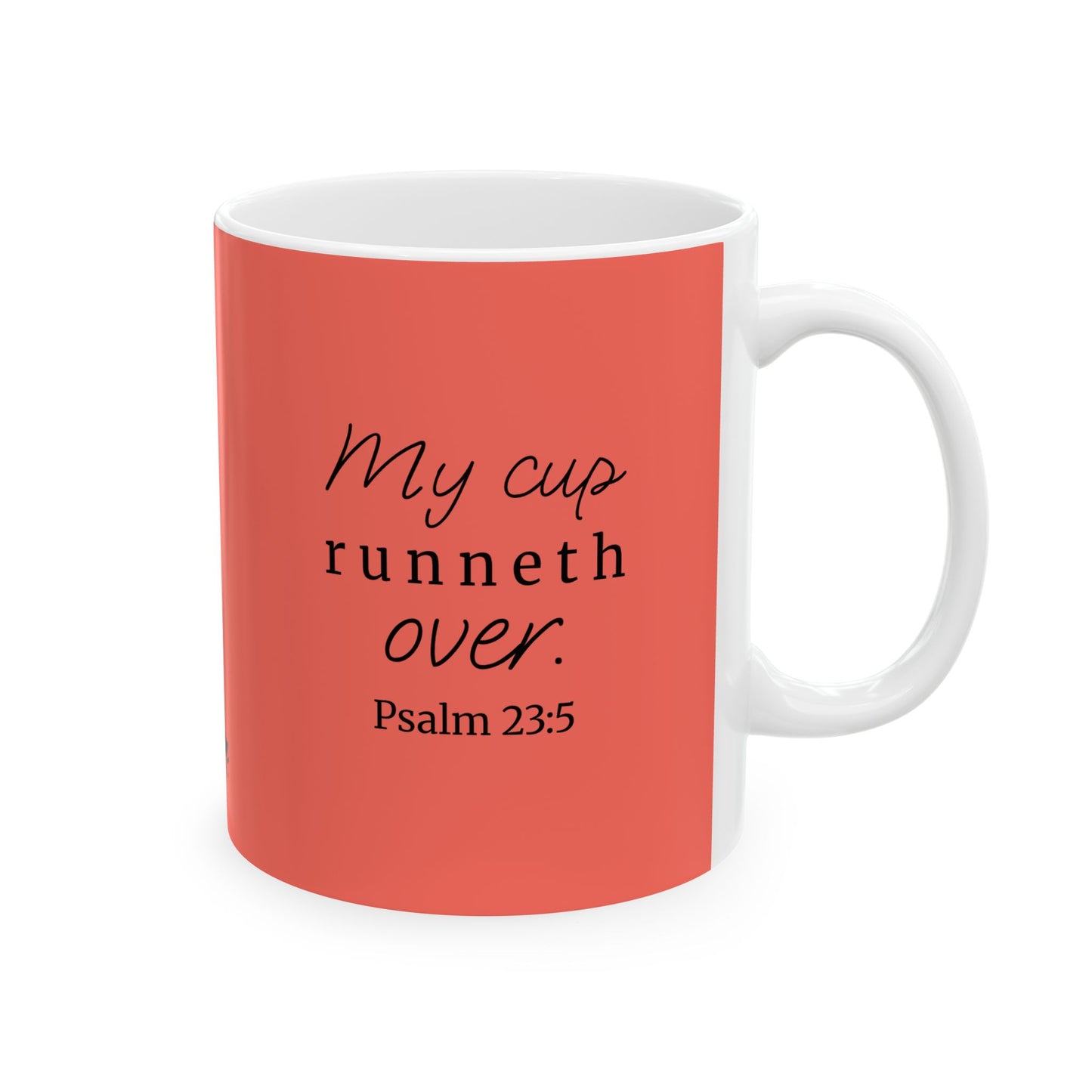*NEW* Inspirational Ceramic Mug (11oz, 15oz) | Psalm 23:5