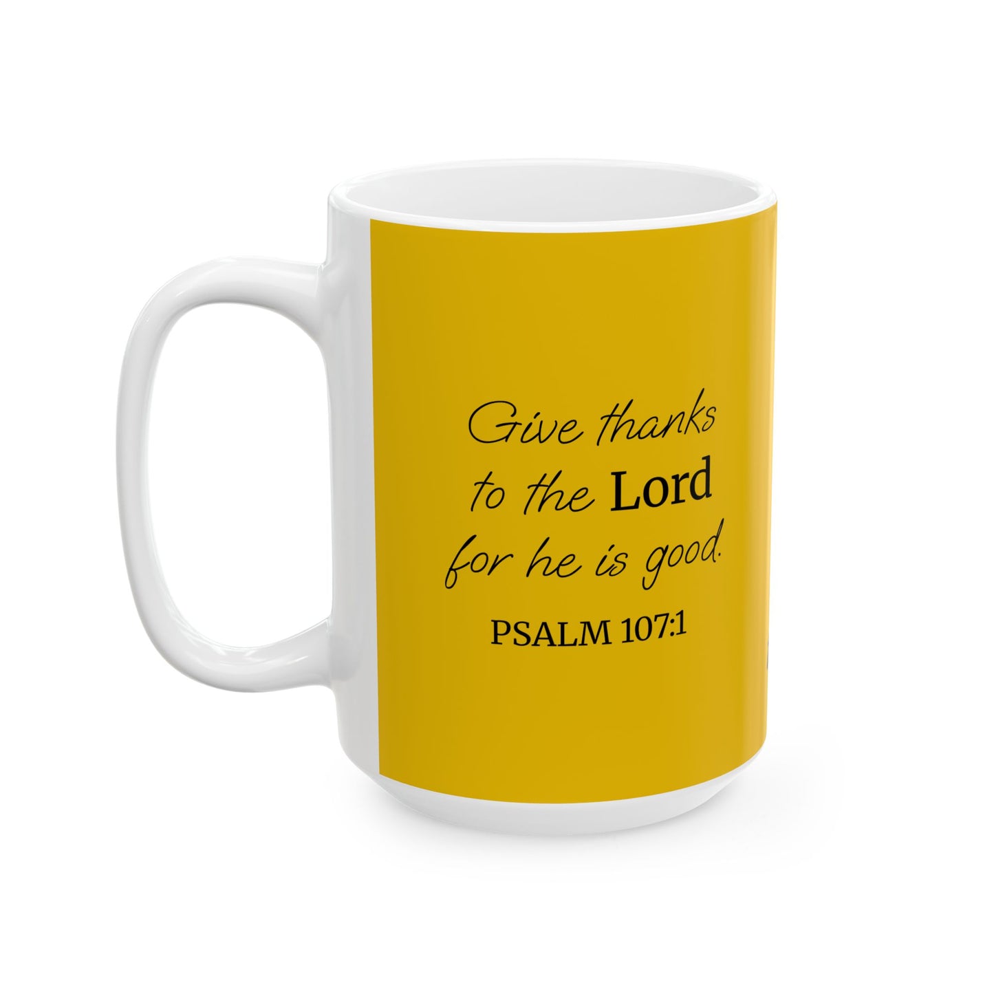 *NEW* Inspirational Ceramic Mug (11oz, 15oz) | Psalm 107:1