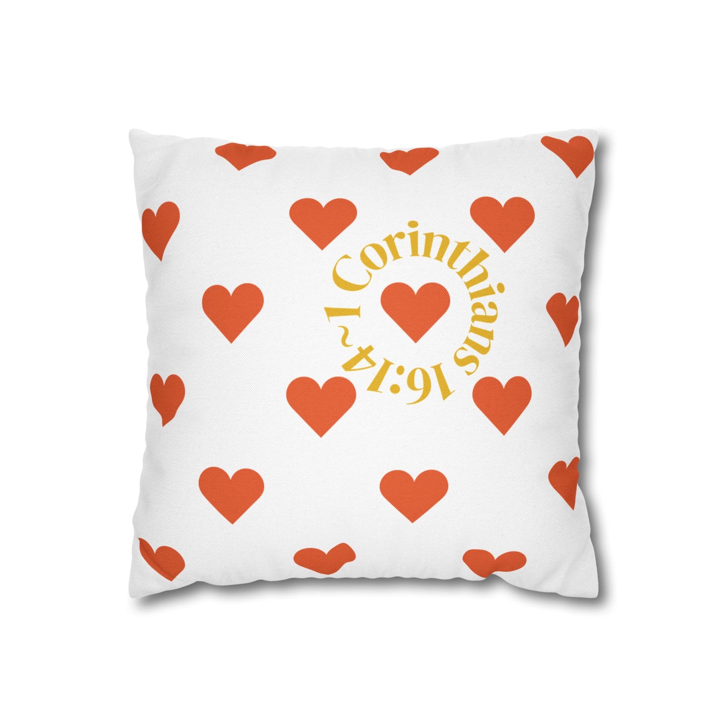 Charming Heartfelt Pillowcase (1 Corinthians 16:14)