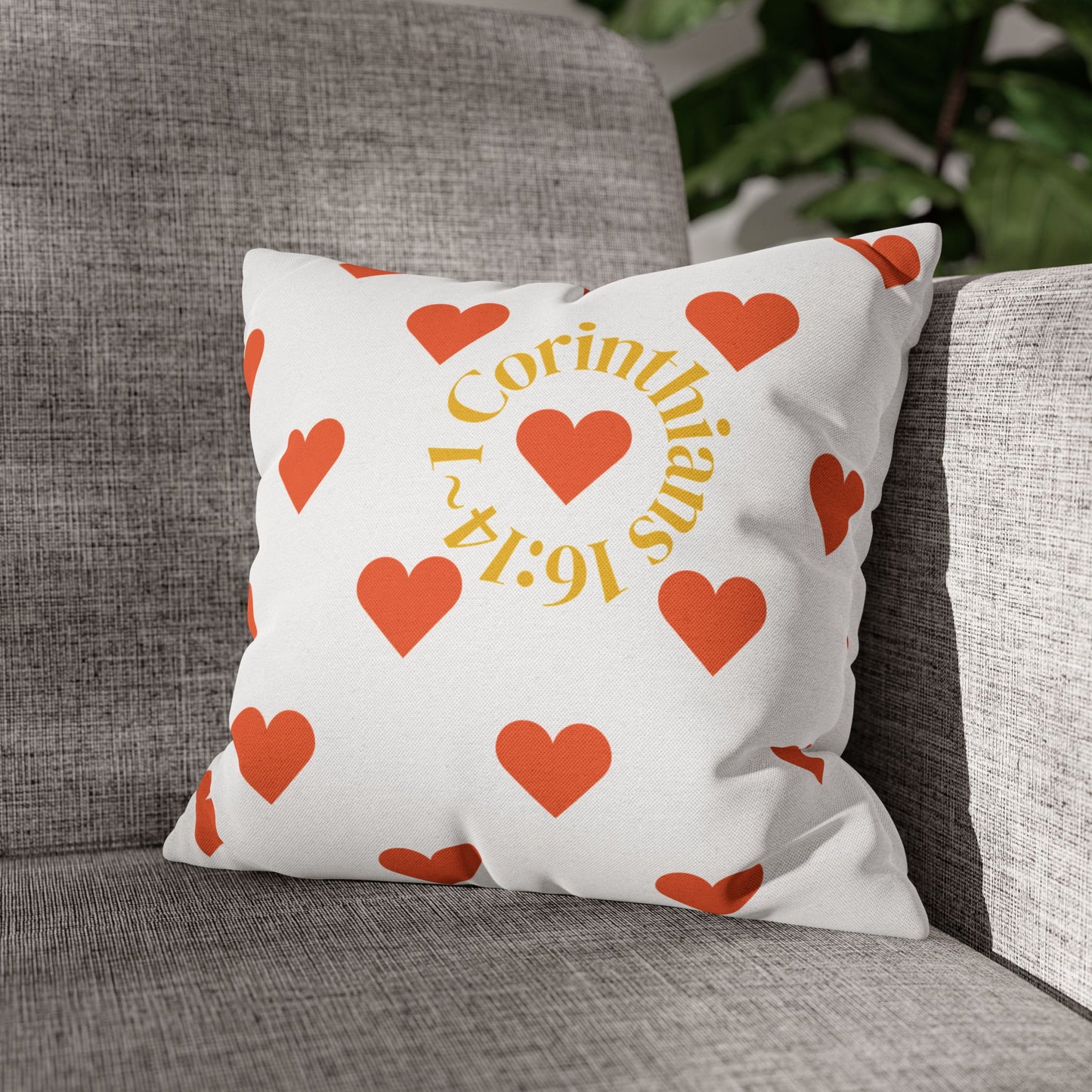Charming Heartfelt Pillowcase (1 Corinthians 16:14)