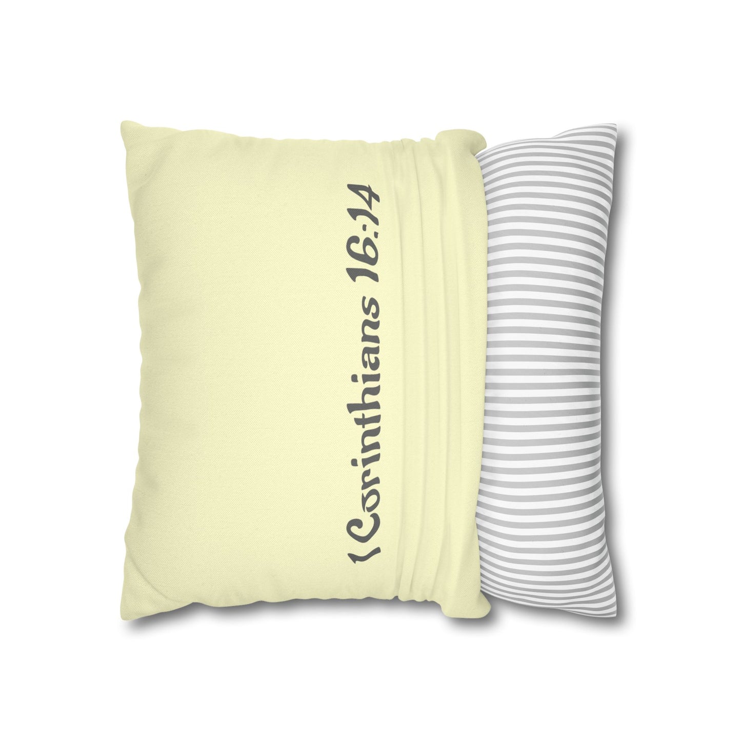 Charming Scripture Pillowcase (1 Corinthians 16:14)