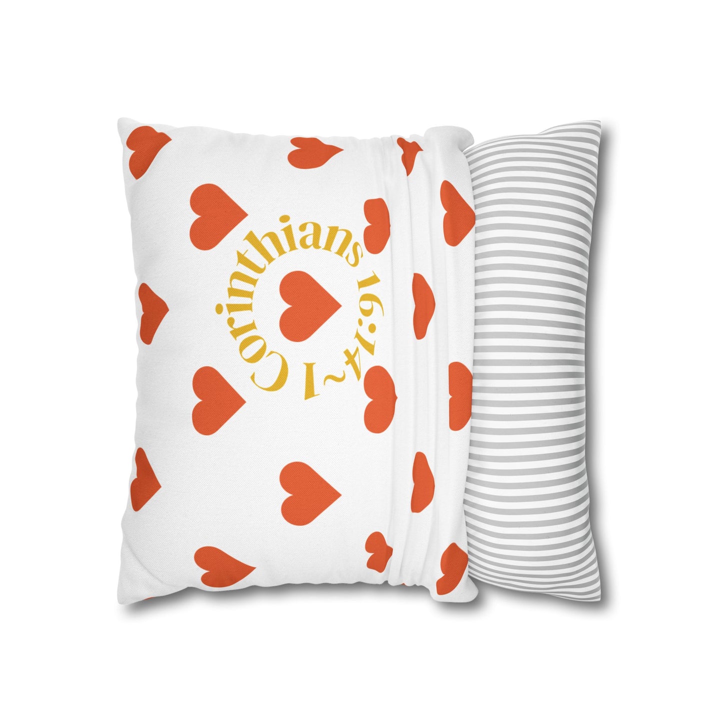 Charming Heartfelt Pillowcase (1 Corinthians 16:14)