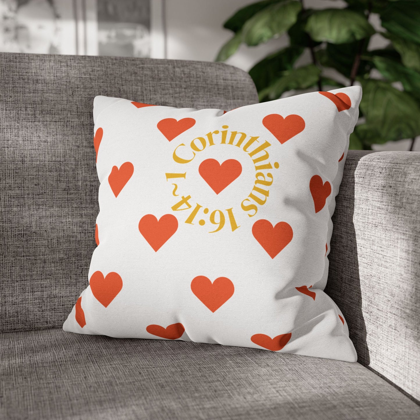 Charming Heartfelt Pillowcase (1 Corinthians 16:14)