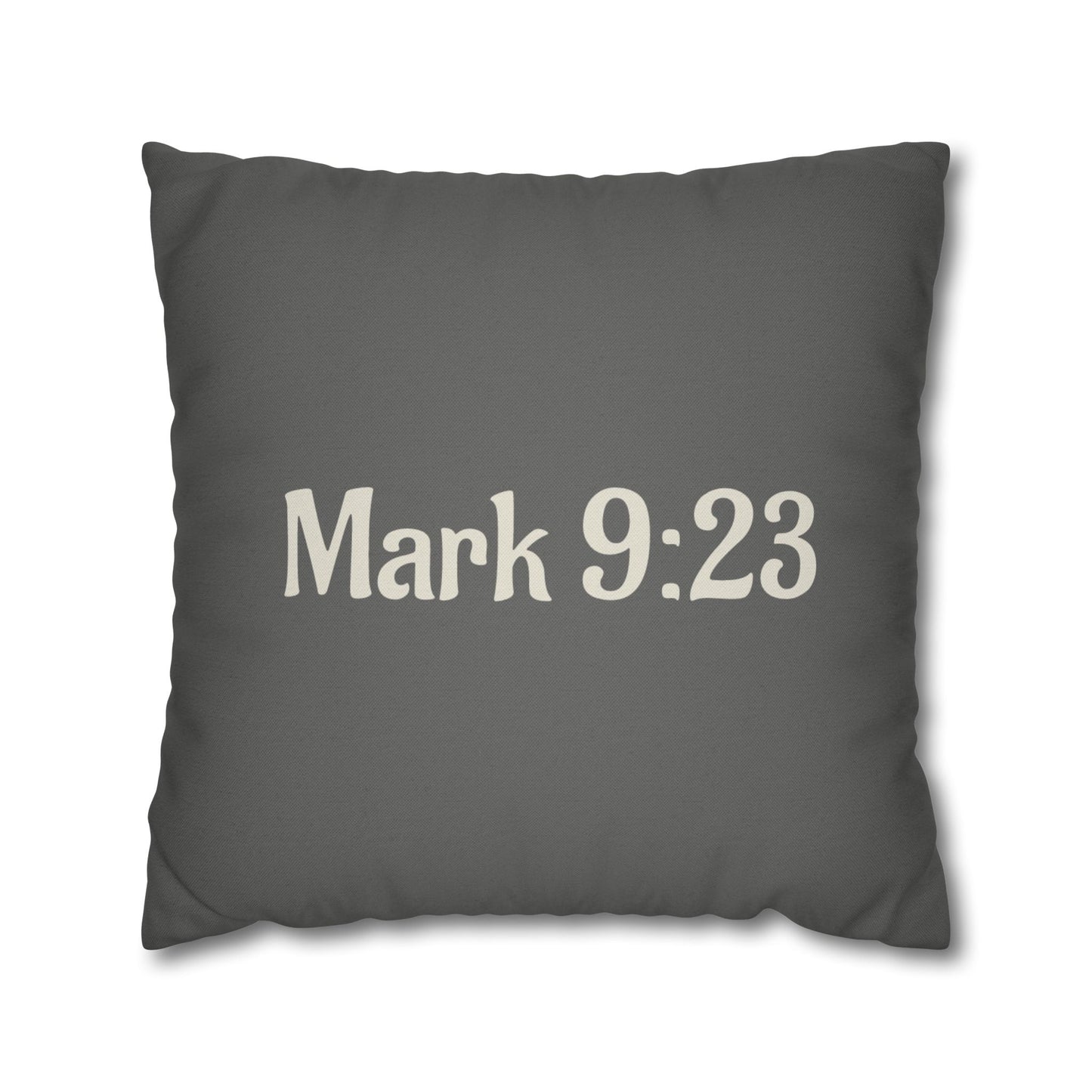 Charming Scripture Pillowcase (Mark 9:23)