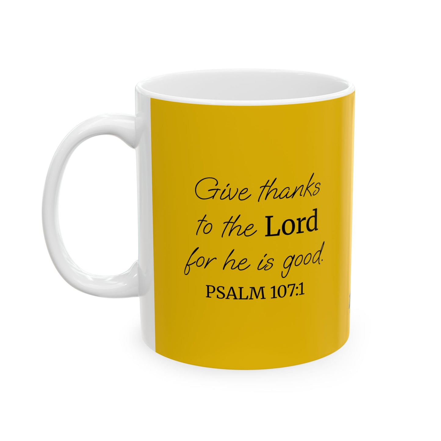 *NEW* Inspirational Ceramic Mug (11oz, 15oz) | Psalm 107:1