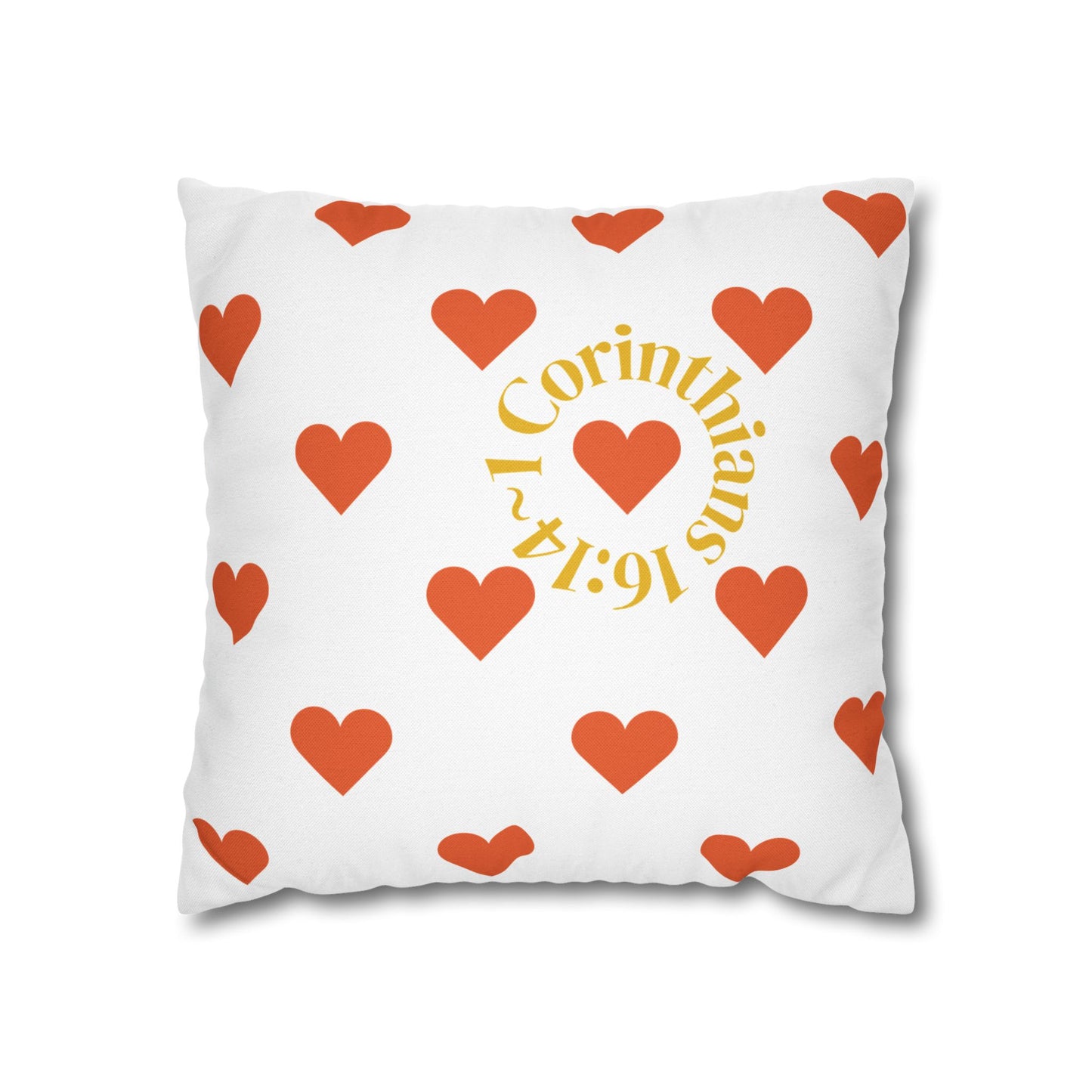 Charming Heartfelt Pillowcase (1 Corinthians 16:14)