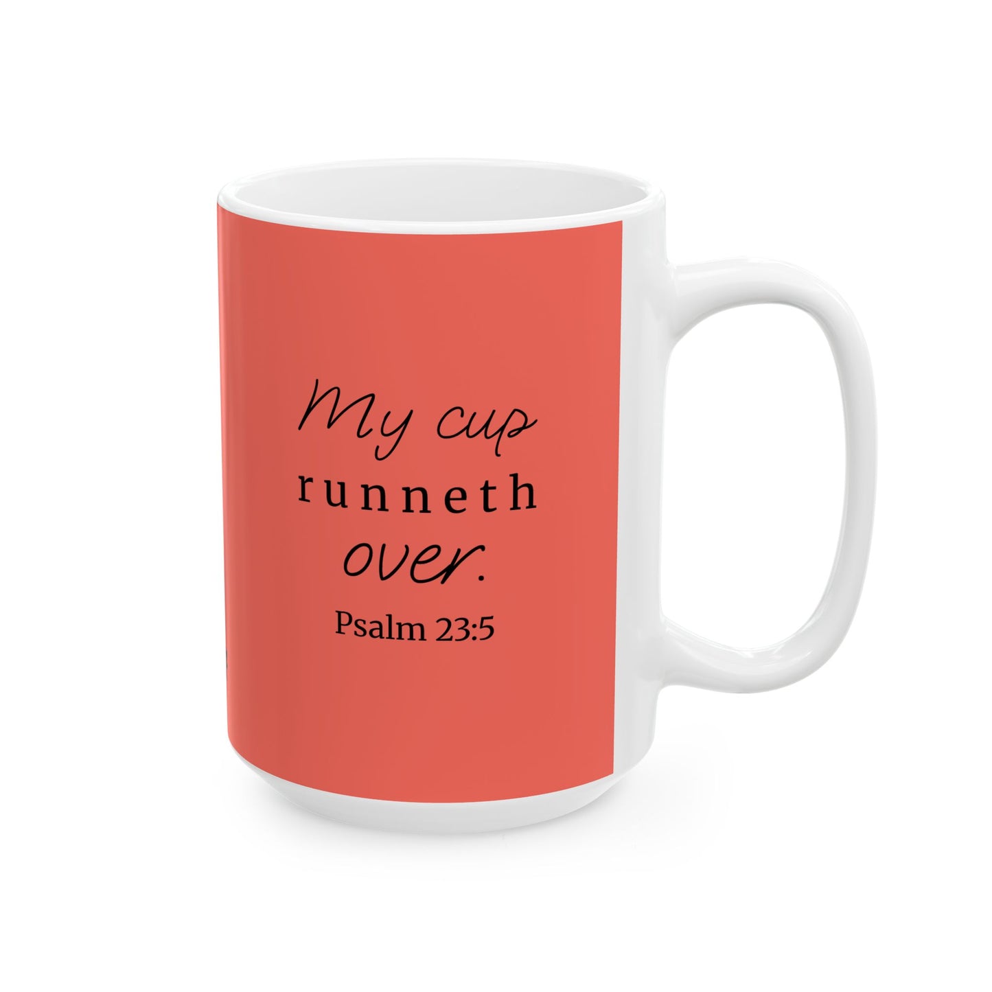 *NEW* Inspirational Ceramic Mug (11oz, 15oz) | Psalm 23:5