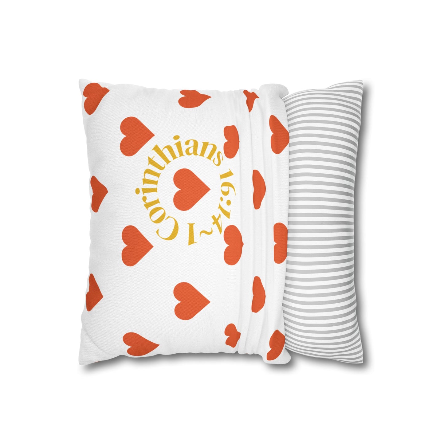 Charming Heartfelt Pillowcase (1 Corinthians 16:14)